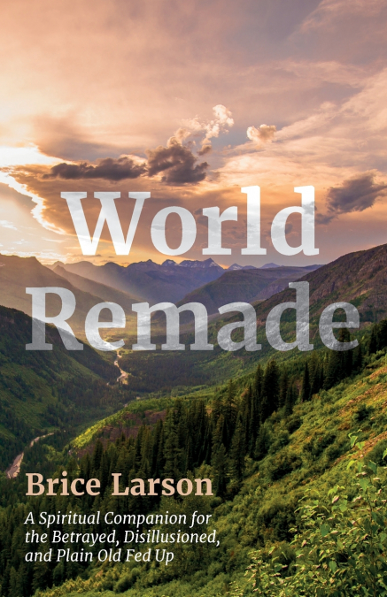 World Remade