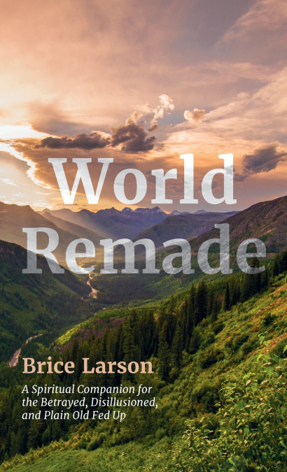 World Remade