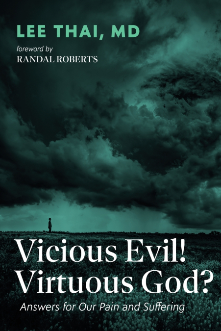 Vicious Evil! Virtuous God?