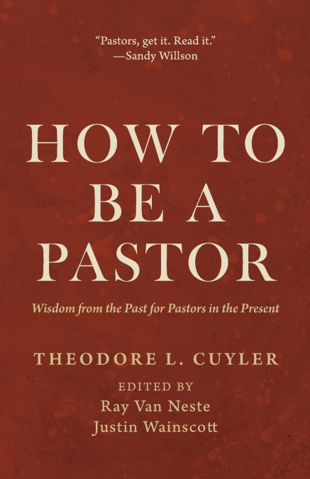 How to Be a Pastor
