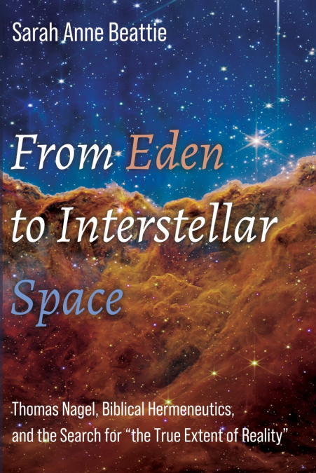 From Eden to Interstellar Space