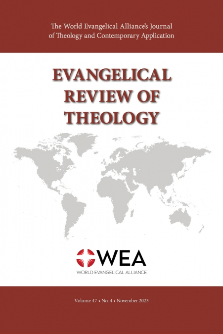 Evangelical Review of Theology, Volume 47, Number 4