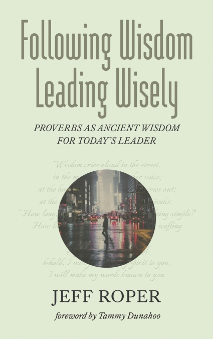 Following Wisdom, Leading Wisely