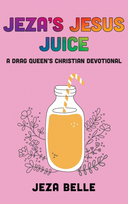 Jeza’s Jesus Juice