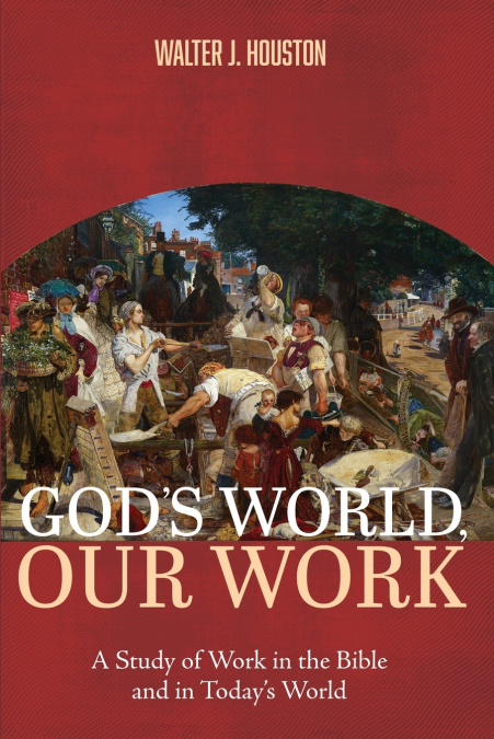 God’s World, Our Work