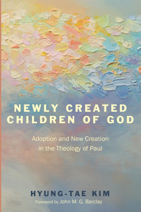 Newly Created Children of God