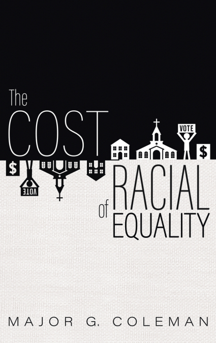 The Cost of Racial Equality