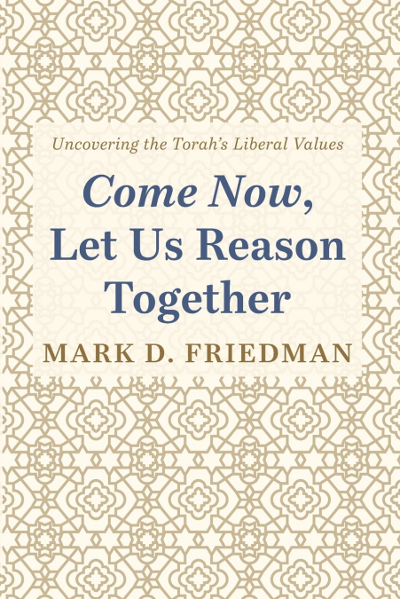 Come Now, Let Us Reason Together