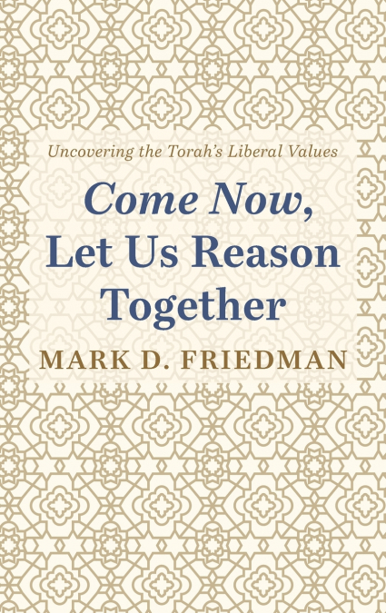 Come Now, Let Us Reason Together
