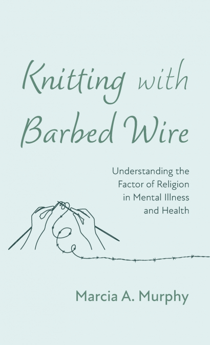 Knitting with Barbed Wire