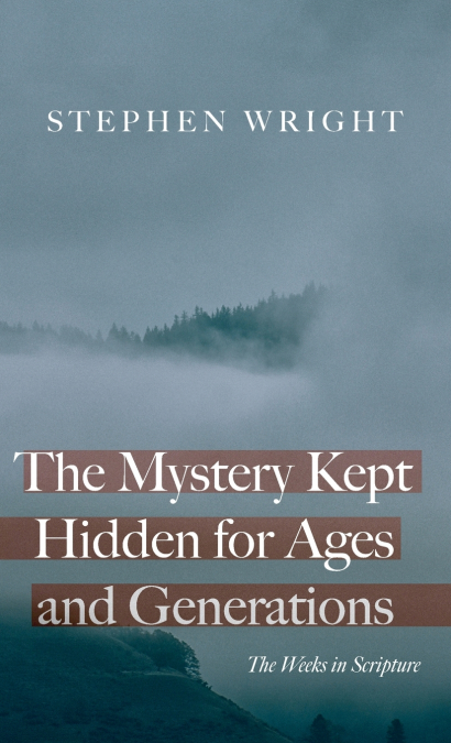 The Mystery Kept Hidden for Ages and Generations