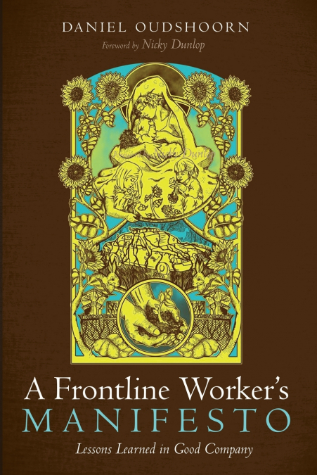 A Frontline Worker’s Manifesto