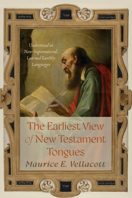 The Earliest View of New Testament Tongues