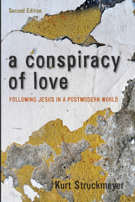 A Conspiracy of Love, Second Edition