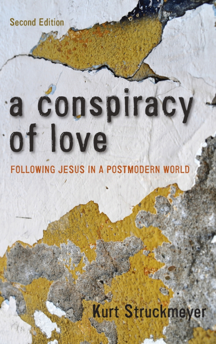 A Conspiracy of Love, Second Edition