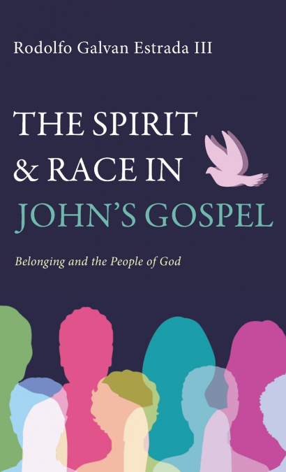 The Spirit and Race in John’s Gospel