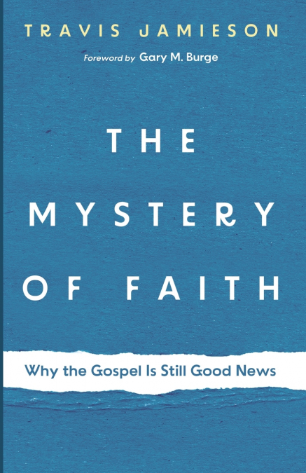 The Mystery of Faith