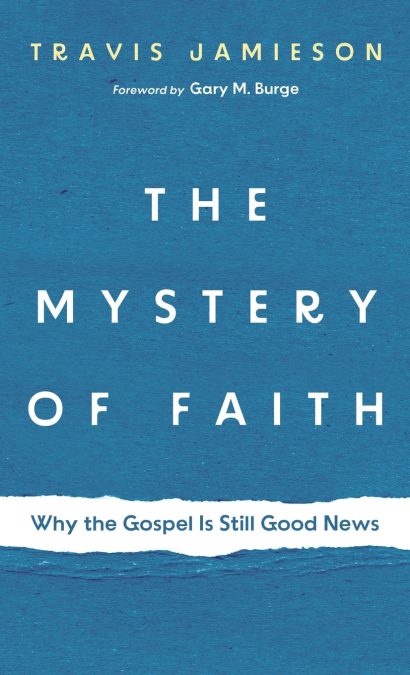 The Mystery of Faith