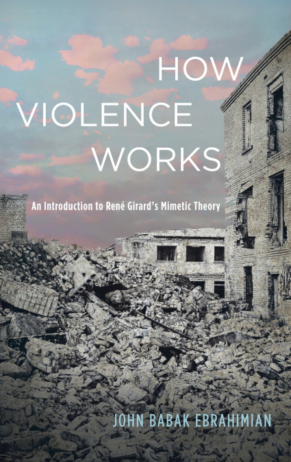 How Violence Works