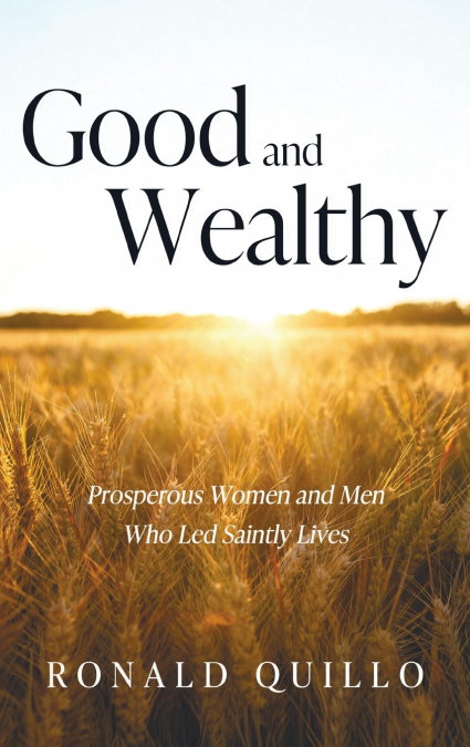 Good and Wealthy