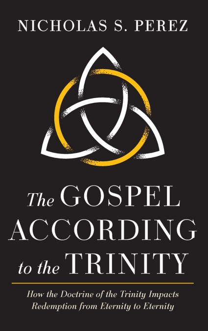 The Gospel According to the Trinity