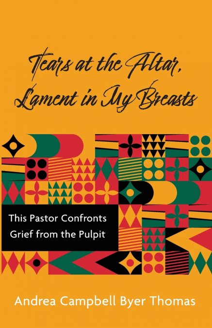 Tears at the Altar, Lament in My Breasts