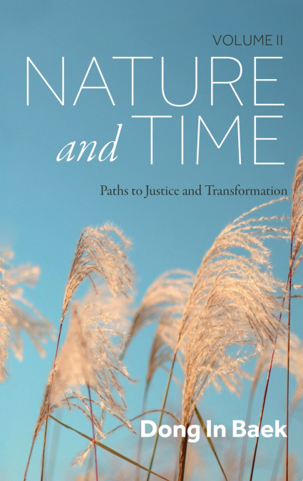Nature and Time, Volume II