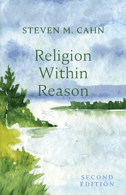 Religion Within Reason, Second Edition