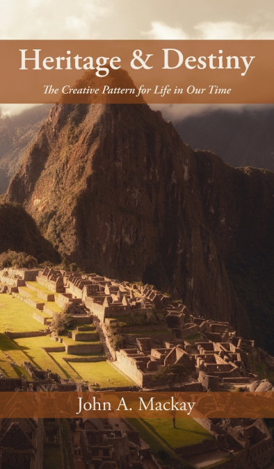 Heritage and Destiny