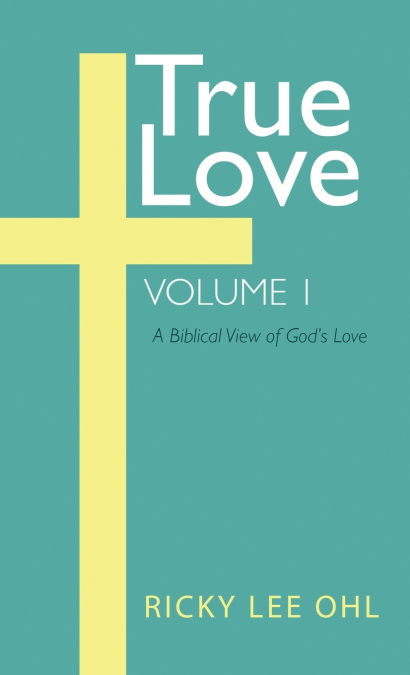 True Love, Volume 1