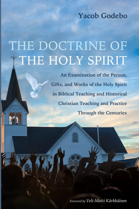 The Doctrine of the Holy Spirit
