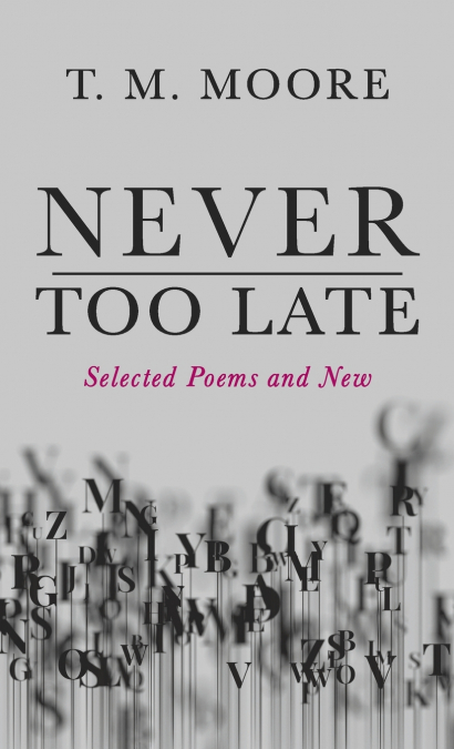 Never Too Late