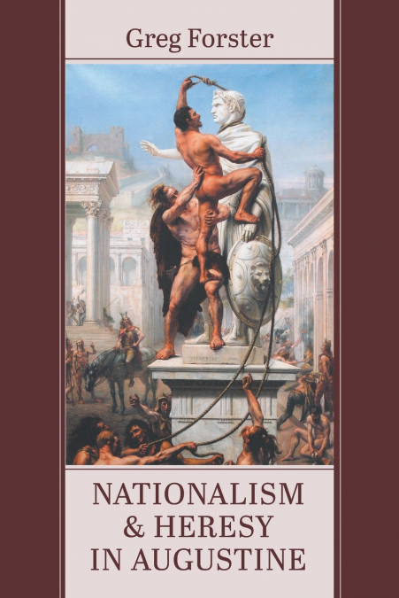 Nationalism and Heresy in Augustine