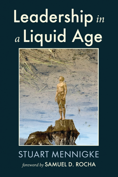 Leadership in a Liquid Age