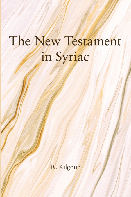 The New Testament in Syriac
