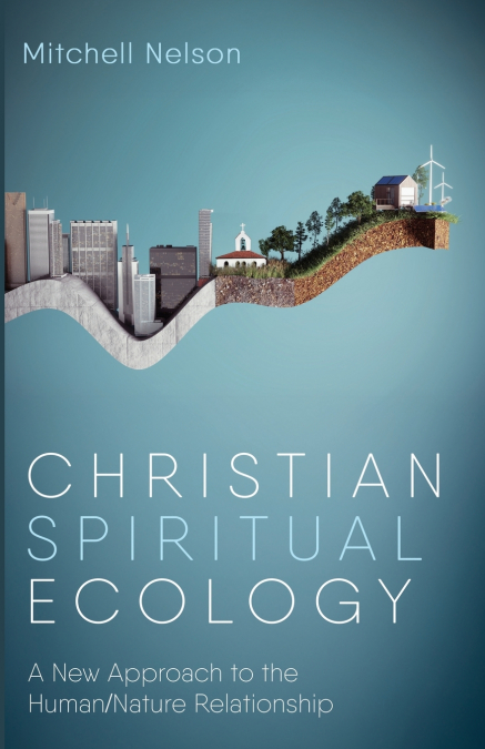 Christian Spiritual Ecology