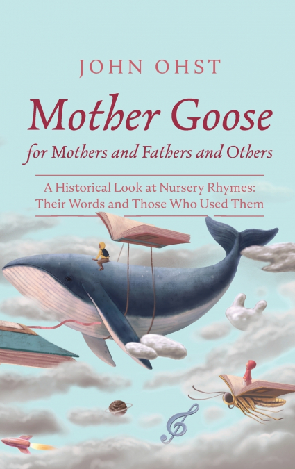 Mother Goose for Mothers and Fathers and Others