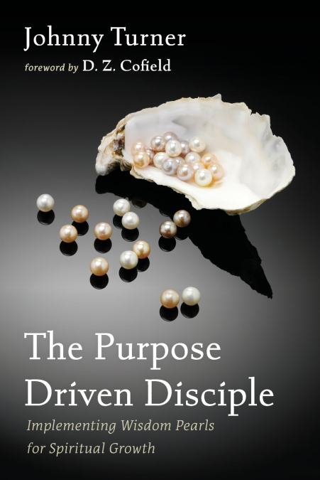 The Purpose Driven Disciple