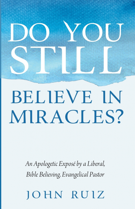 Do You Still Believe in Miracles?