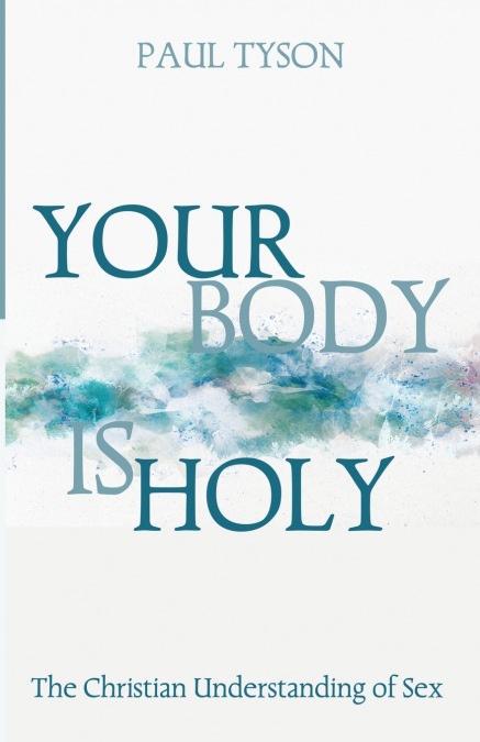 Your Body Is Holy