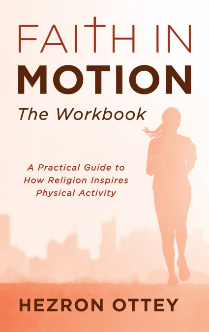Faith in Motion