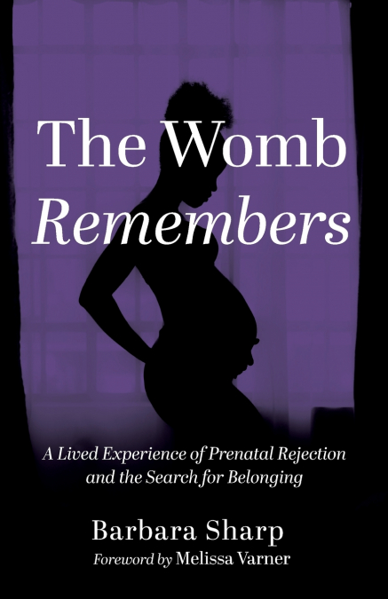 The Womb Remembers