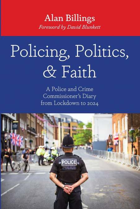 Policing, Politics, and Faith