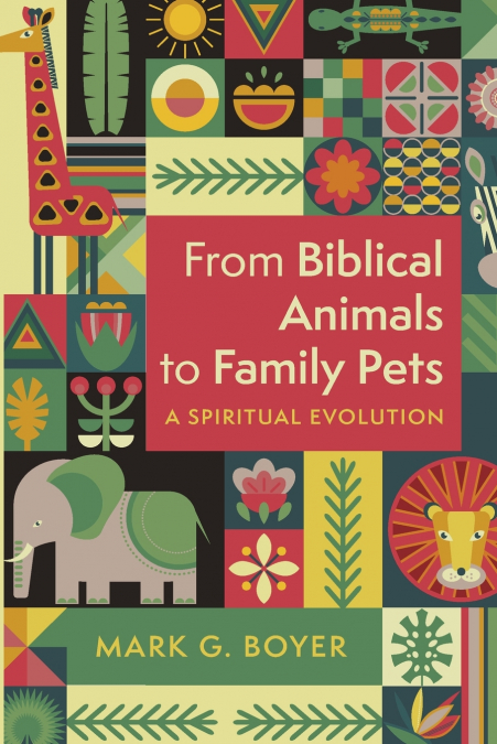 From Biblical Animals to Family Pets