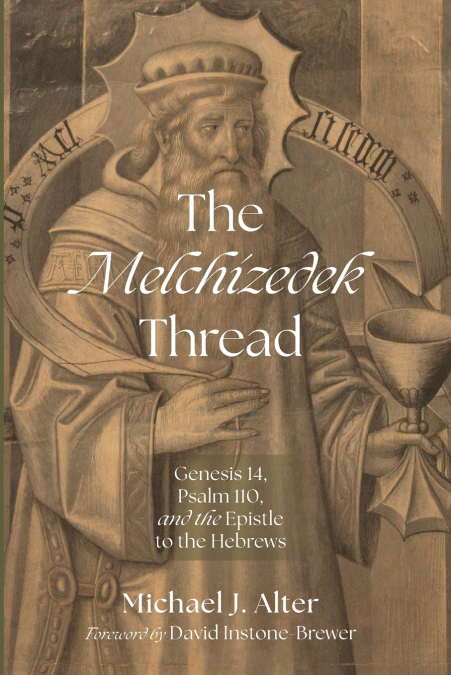 The Melchizedek Thread