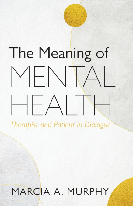 The Meaning of Mental Health