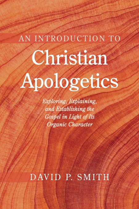 An Introduction to Christian Apologetics