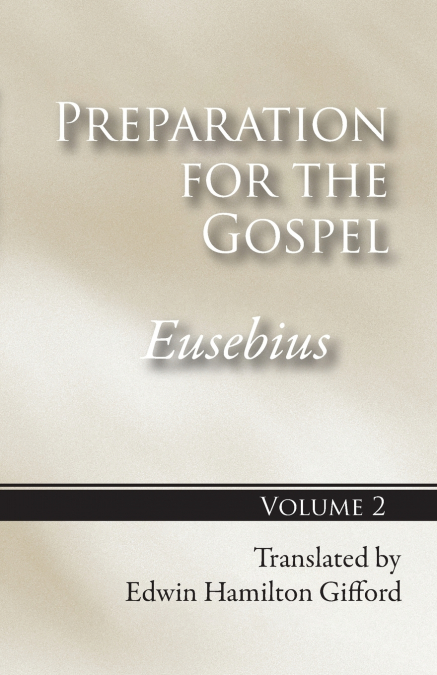 Preparation for the Gospel, Vol. 2
