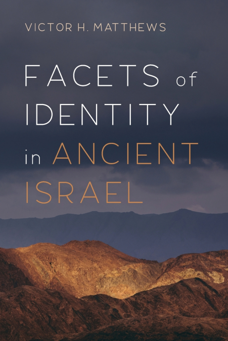 Facets of Identity in Ancient Israel
