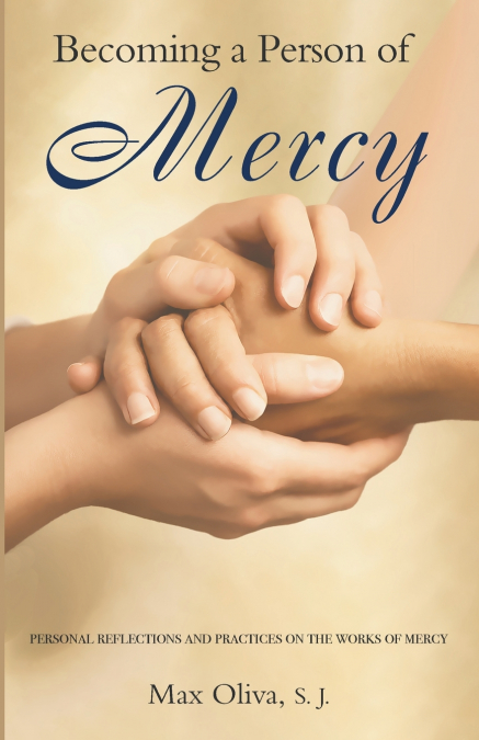 Becoming a Person of Mercy